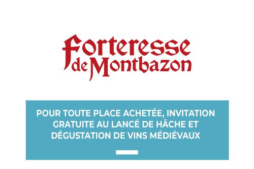 FORTERESSE DE MONTBAZON - TRIPLE A